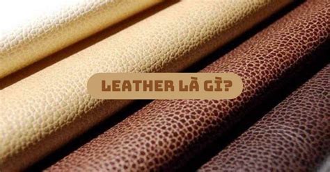 da leather là gì.